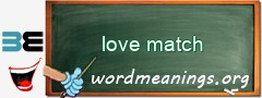 WordMeaning blackboard for love match